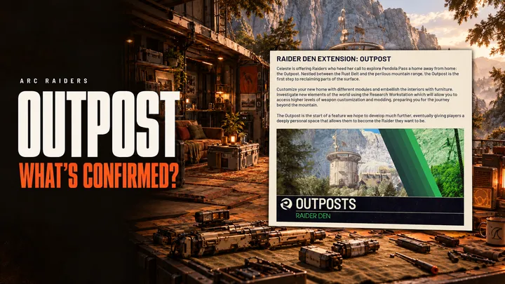 ARC Raiders Outpost: What's Confirmed and What's Not